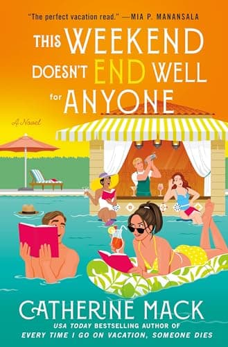 Cover of This Weekend Doesn't End Well for Anyone (The Vacation Mysteries, Bk. 3)