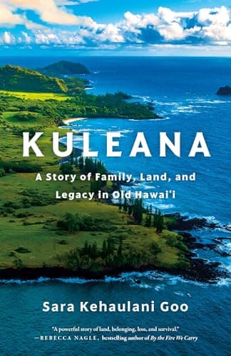Cover of Kuleana: A Story of Family, Land, and Legacy in Old Hawai'i