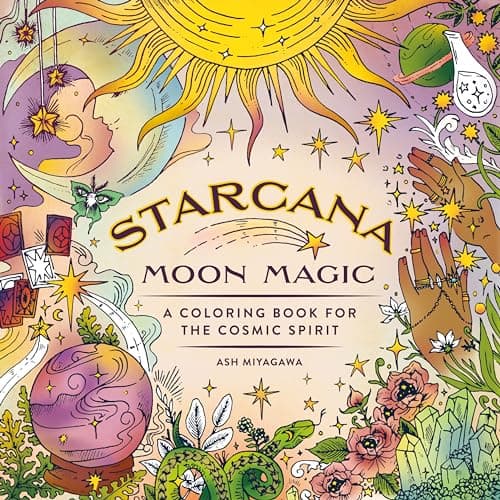 Cover of Starcana: Moon Magic: A Coloring Book for the Cosmic Spirit