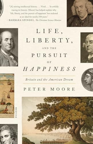 Cover of Life, Liberty, and the Pursuit of Happiness: Britain and the American Dream