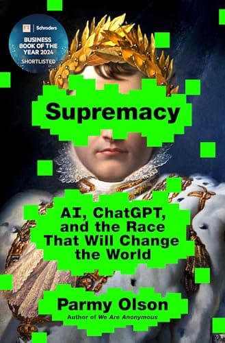 Cover of Supremacy: AI, ChatGPT, and the Race That Will Change the World