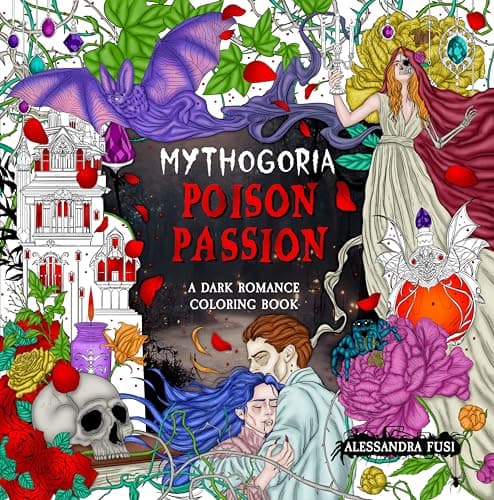 Cover of Poison Passion: A Dark Romance Coloring Book (Mythogoria)