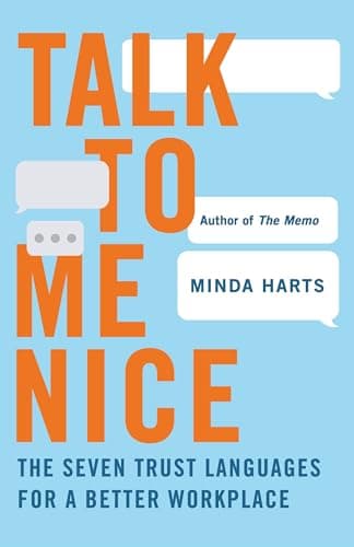 Cover of Talk to Me Nice: The Seven Trust Languages for a Better Workplace