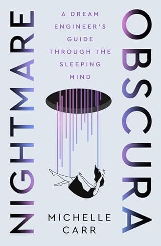 Cover of Nightmare Obscura: A Dream Engineer's Guide Through the Sleeping Mind