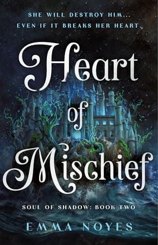 Cover of Heart of Mischief (Soul of Shadow, Bk. 2)