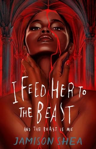 Cover of I Feed Her to the Beast and the Beast Is Me (Bk. 1)