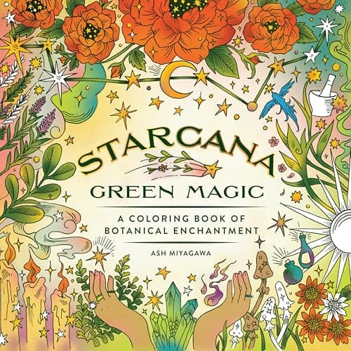 Cover of Starcana: Green Magic: A Coloring Book of Botanical Enchantment