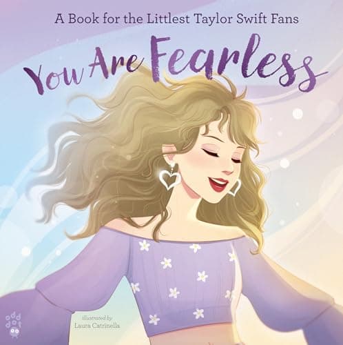 Cover of You Are Fearless: A Book for the Littlest Taylor Swift Fans