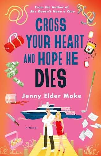 Cover of Cross Your Heart and Hope He Dies