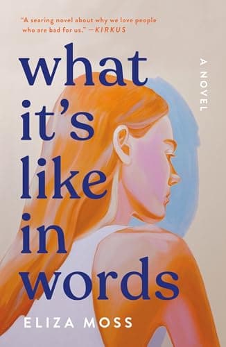 Cover of What It's Like in Words