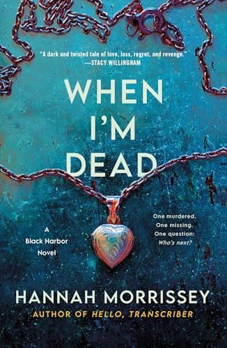 Cover of When I'm Dead (Black Harbor, Bk. 3)