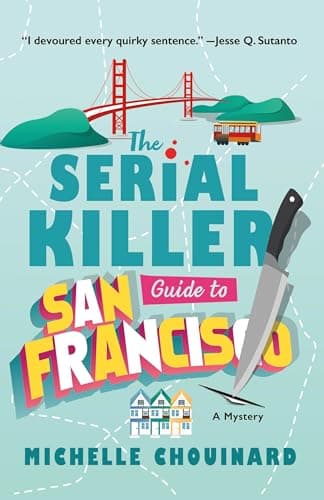 Cover of The Serial Killer Guide to San Francisco: A Mystery