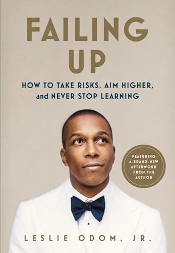 Cover of Failing Up: How to Take Risks, Aim Higher, and Never Stop Learning