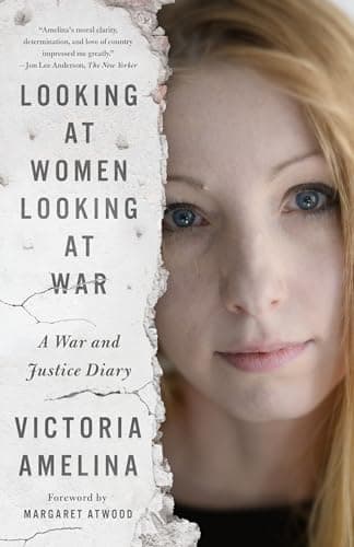 Cover of Looking at Women Looking at War: A War and Justice Diary