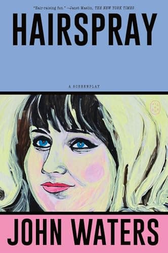 Cover of Hairspray: A Screenplay