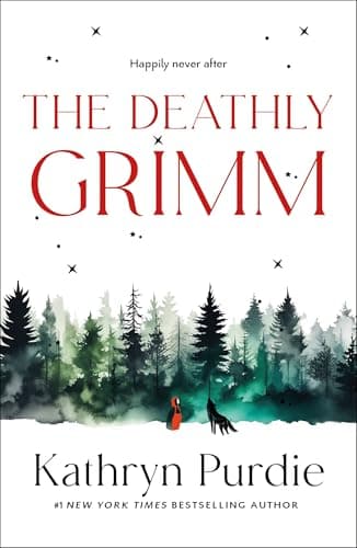 Cover of The Deathly Grimm (The Forest Grimm Duology, Bk. 2)
