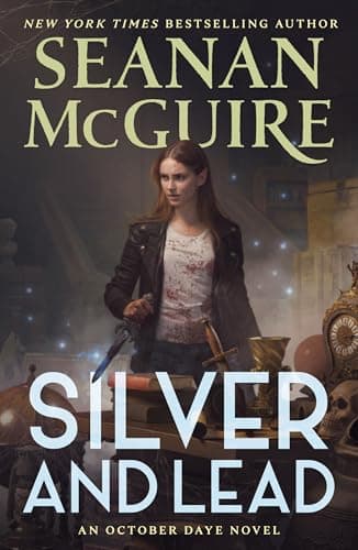 Cover of Silver and Lead (October Daye, Bk. 19)