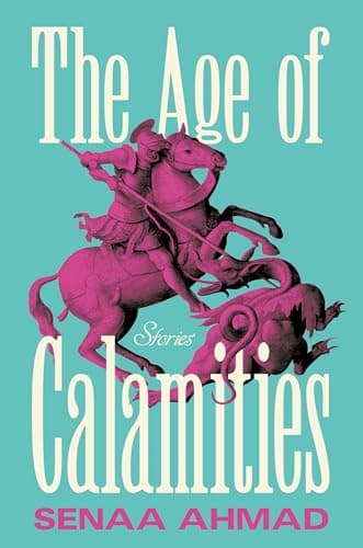 Cover of The Age of Calamities: Stories