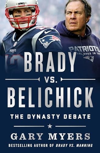 Cover of Brady vs. Belichick: The Dynasty Debate