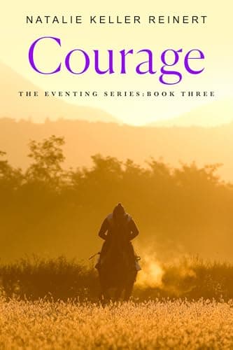 Cover of Courage (The Eventing Series, Bk. 3)