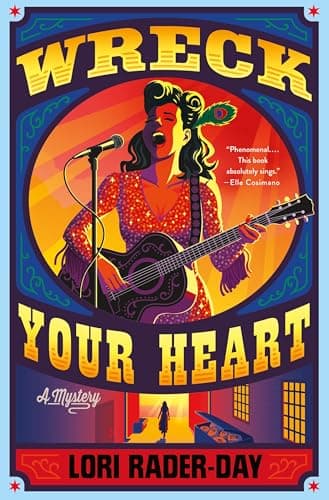 Cover of Wreck Your Heart: A Mystery
