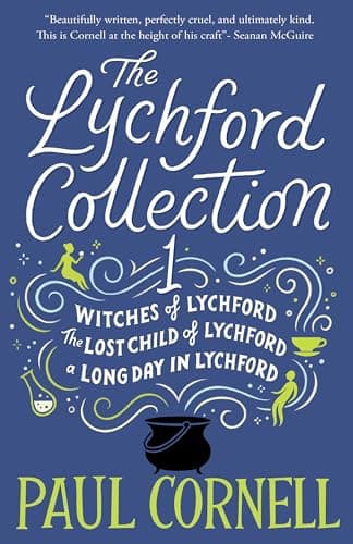 Cover of The Lychford Collection 1 (Witches of Lychford/The Lost Child of Lychford/A Long Day in Lychford)