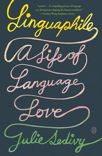 Cover of Linguaphile: A Life of Language Love