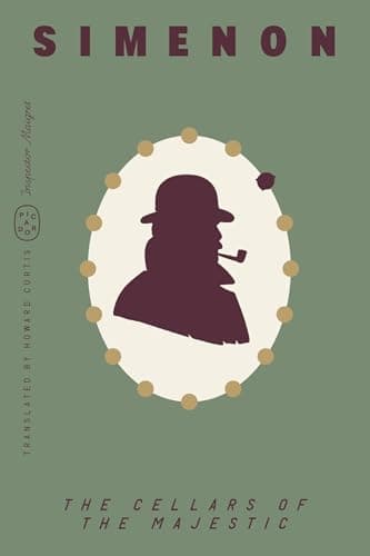 Cover of The Cellars of the Majestic (Inspector Maigret, Bk. 21)