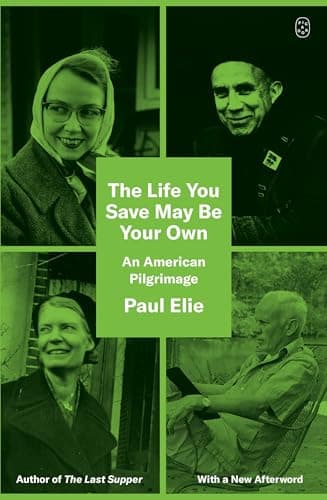 Cover of The Life You Save May Be Your Own: An American Pilgrimage
