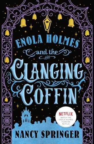 Cover of Enola Holmes and the Clanging Coffin (The New Adventures of Enola Holmes, Bk. 4)