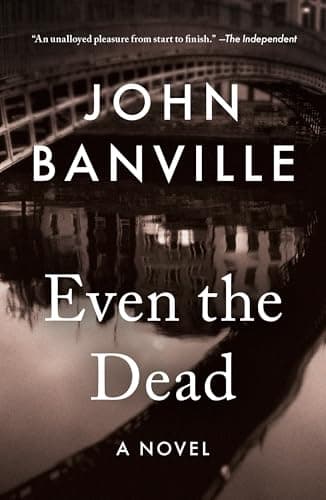 Cover of Even the Dead (Quirke, Bk. 7)
