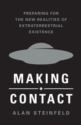 Cover of Making Contact: Preparing for the New Realities of Extraterrestrial Existence