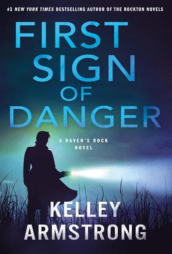 Cover of First Sign of Danger (Haven's Rock, Bk. 4)