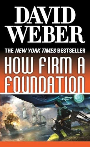 Cover of How Firm a Foundation (Safehold Series, Bk. 5)