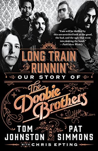 Cover of Long Train Runnin': Our Story of The Doobie Brothers
