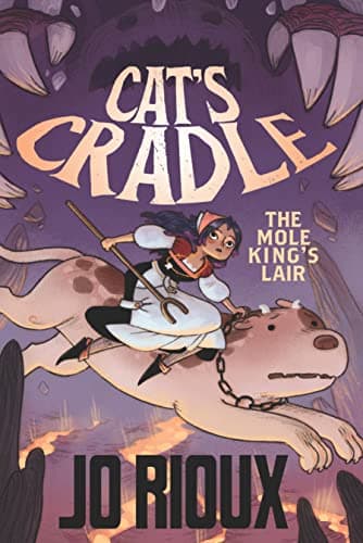 Cover of The Mole King's Lair (Cat's Cradle, Volume 2)