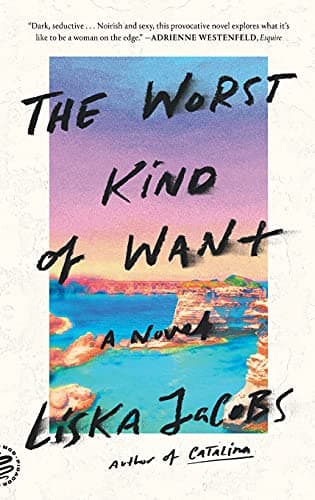 Cover of The Worst Kind of Want