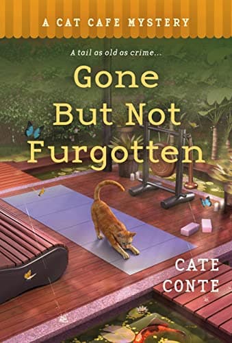 Cover of Gone But Not Furgotten (Cat Cafe Mysteries, Bk. 4)
