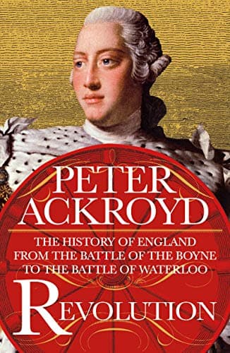 Cover of Revolution: The History of England from the Battle of the Boyne to the Battle of Waterloo (The History of England, Bk. 4)
