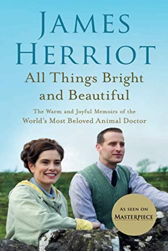 Cover of All Things Bright and Beautiful: The Warm and Joyful Memoirs of the World's Most Beloved Animal Doctor (All Creatures Great and Small)