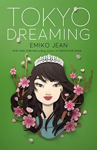 Cover of Tokyo Dreaming (Tokyo Ever After, Bk. 2)