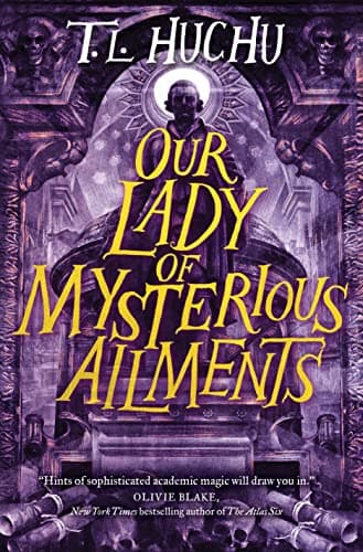 Cover of Our Lady of Mysterious Ailments (Edinburgh Nights, Bk. 2)