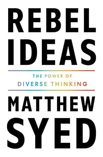 Cover of Rebel Ideas: The Power of Diverse Thinking