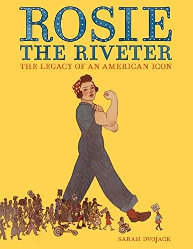 Cover of Rosie the Riveter: The Legacy of an American Icon