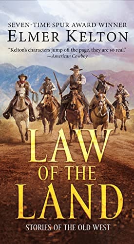 Cover of Law of the Land: Stories of the Old West