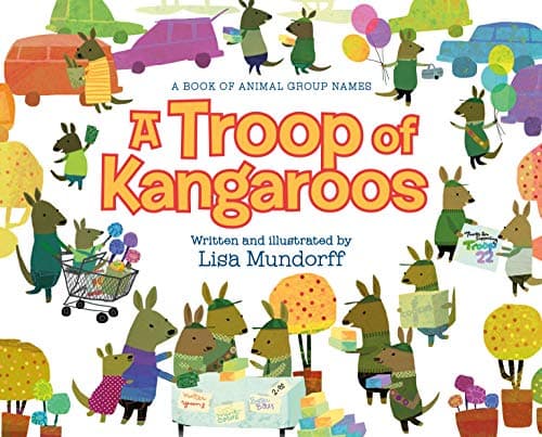 Cover of A Troop of Kangaroos: A Book of Animal Group Names