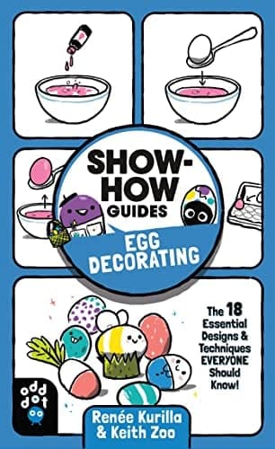 Cover of Egg Decorating: The 18 Essential Designs & Techniques Everyone Should Know! (Show-How Guides)