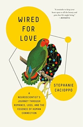 Cover of Wired for Love: A Neuroscientist's Journey Through Romance, Loss, and the Essence of Human Connection