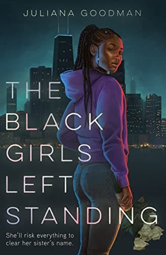 Cover of The Black Girls Left Standing