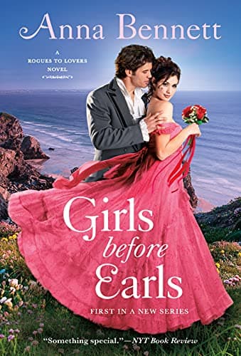 Cover of Girls Before Earls (Rogues to Lovers, Bk. 1)